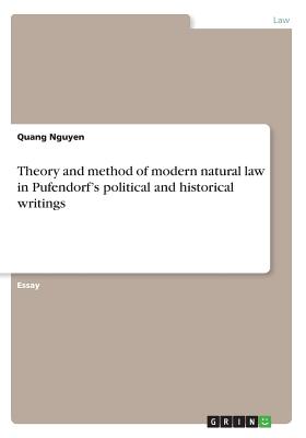 Theory and method of modern natural law in Pufendorf