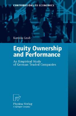 Equity Ownership and Performance: An Empirical Study of German Traded Companies