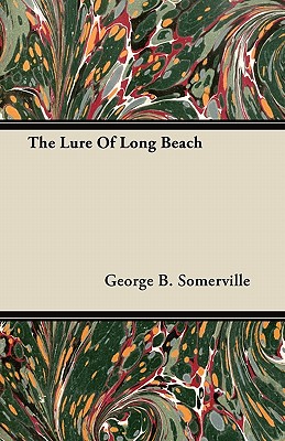 The Lure Of Long Beach