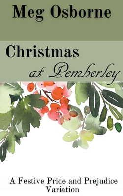 غلاف كتاب Christmas at Pemberley: A Pride and Prejudice Variation