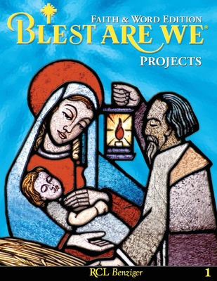 Blest Are We Faith and Word Edition: Grade 1 Projects