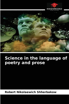 Science in the language of poetry and prose