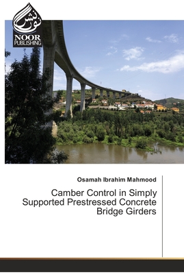 Camber Control in Simply Supported Prestressed Concrete Bridge Girders