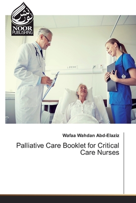 غلاف كتاب Palliative Care Booklet for Critical Care Nurses