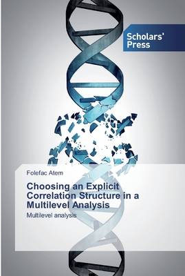 Choosing an Explicit Correlation Structure in a Multilevel Analysis