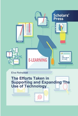 غلاف كتاب The Efforts Taken in Supporting and Expanding The Use of Technology