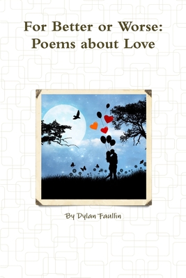 غلاف كتاب For Better or Worse: Poems about Love