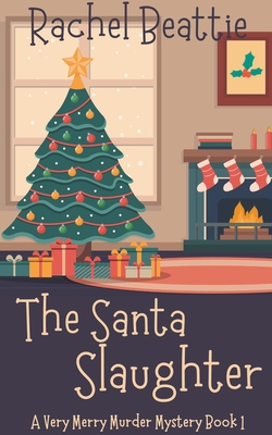 غلاف كتاب The Santa Slaughter - A Very Merry Murder Mystery