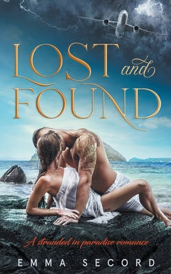 غلاف كتاب Lost and Found: A Stranded in Paradise Romance
