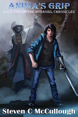 غلاف كتاب The Myrrosil Chronicles: Anima's Grip