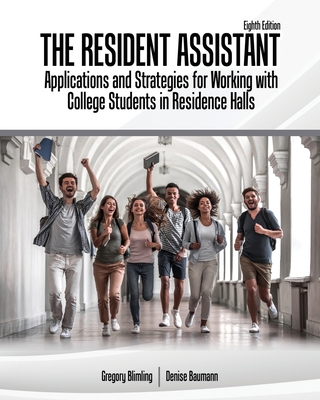 غلاف كتاب The Resident Assistant: Applications and Strategies for Working with College Students in Residence Halls
