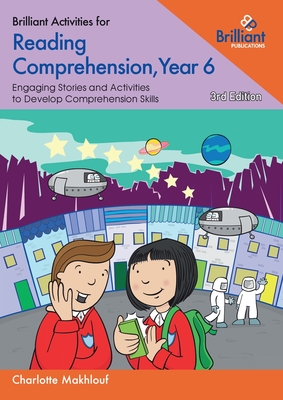 Brilliant Activities for Reading Comprehension, Year 6: Engaging Stories and Activities to Develop Comprehension Skills