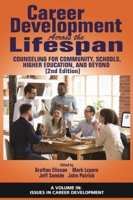 غلاف كتاب Career Development Across the Lifespan: Counseling for Community, Schools, Higher Education, and Beyond (2nd Edition)