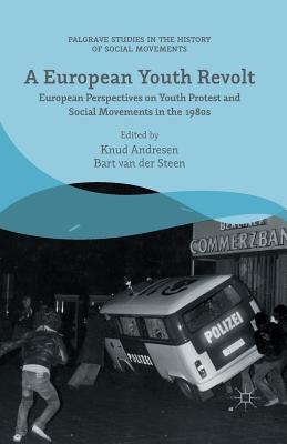 غلاف كتاب A European Youth Revolt : European Perspectives on Youth Protest and Social Movements in the 1980s