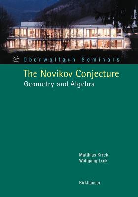 The Novikov Conjecture : Geometry and Algebra