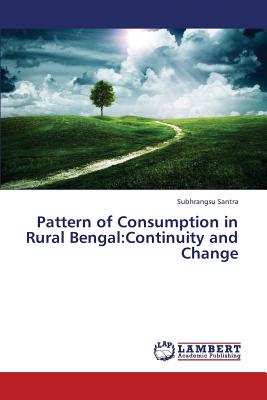 غلاف كتاب Pattern of Consumption in Rural Bengal: Continuity and Change