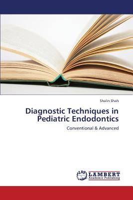 Diagnostic Techniques in Pediatric Endodontics