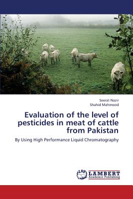 Evaluation of the level of pesticides in meat of cattle from Pakistan