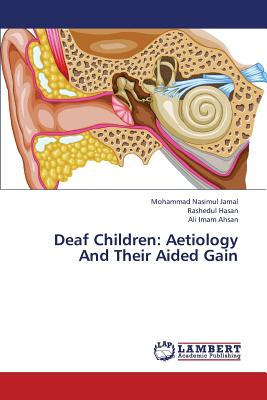Deaf Children: Aetiology And Their Aided Gain