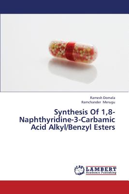 Synthesis Of 1,8- Naphthyridine-3-Carbamic Acid Alkyl/Benzyl Esters