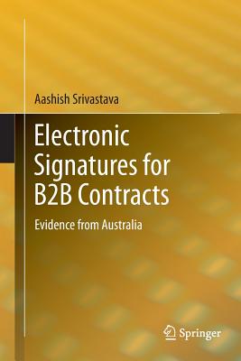 Electronic Signatures for B2B Contracts : Evidence from Australia