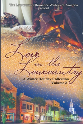 غلاف كتاب Love in the Lowcountry Volume 2