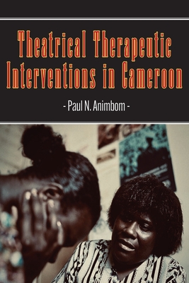 Theatrical Therapeutic Interventions in Cameroon