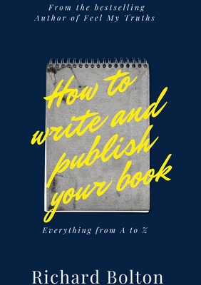 غلاف كتاب How to Write and Publish Your Book: Everything from A to Z