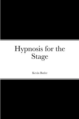 غلاف كتاب Hypnosis for the Stage