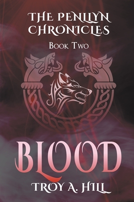 Blood: Epic Fantasy in Dark Ages Britain