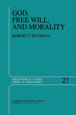 غلاف كتاب God, Free Will, and Morality : Prolegomena to a Theory of Practical Reasoning