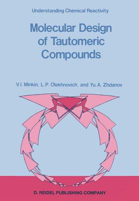 غلاف كتاب Molecular Design of Tautomeric Compounds