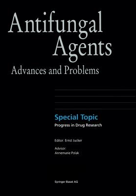 Antifungal Agents : Advances and Problems