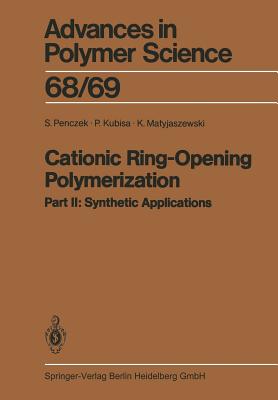 Cationic Ring-Opening Polymerization : 2. Synthetic Applications