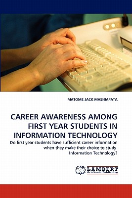 غلاف كتاب Career Awareness Among First Year Students in Information Technology