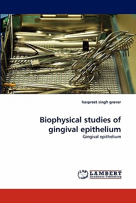 Biophysical Studies of Gingival Epithelium