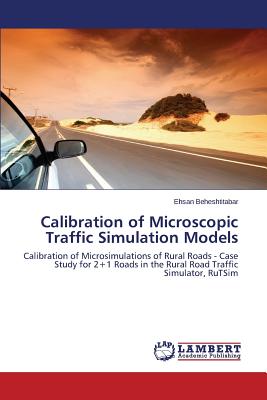 غلاف كتاب Calibration of Microscopic Traffic Simulation Models