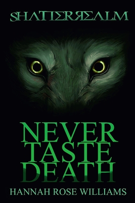 Never Taste Death (Shatterrealm Book 2)