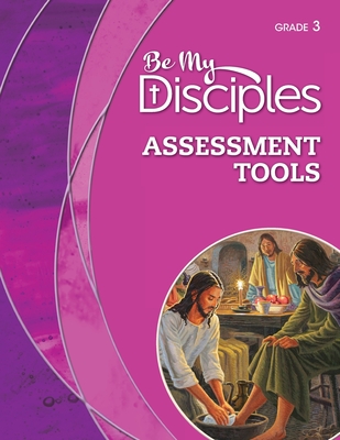 Be My Disciples: Grade 3 Assessment Tools