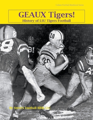 Geaux Tigers! History of LSU Tigers Football