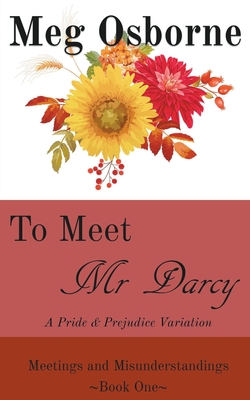 غلاف كتاب To Meet Mr Darcy: A Pride and Prejudice Variation
