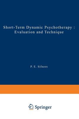 Short-Term Dynamic Psychotherapy: Evaluation and Technique