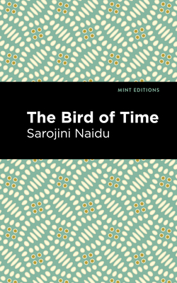The Bird of Time : Songs of Life, Death & the Spring