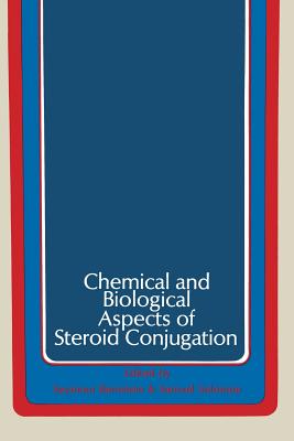 Chemical and Biological Aspects of Steroid Conjugation