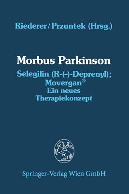 Morbus Parkinson Selegilin (R-( )-Deprenyl); Movergan(r): Ein Neues Therapiekonzept