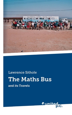 The Maths Bus:and its Travels