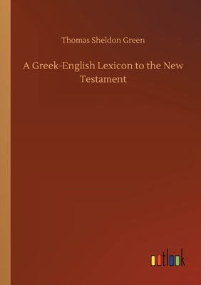 غلاف كتاب A Greek-English Lexicon to the New Testament