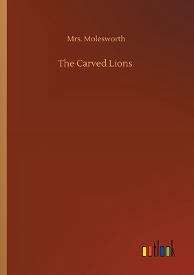 The Carved Lions