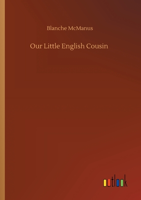 Our Little English Cousin