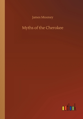 Myths of the Cherokee